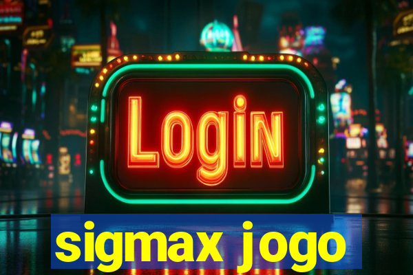 sigmax jogo